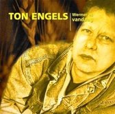 Ton Engels - Wermer As Vandaag