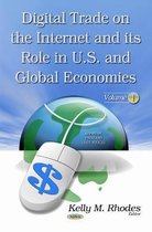 Digital Trade on the Internet & its Role in U.S. & Global Economies