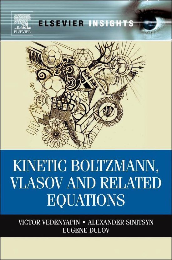 Kinetic Boltzmann, Vlasov and Related Equations - cover