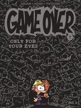 Game Over 7 - Only for your eyes