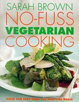 No-Fuss Vegetarian Cooking