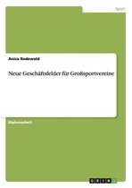 Neue Geschaftsfelder fur Grosssportvereine