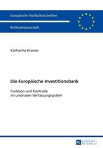 Europaeische Hochschulschriften Recht 5767 - Die Europaeische Investitionsbank