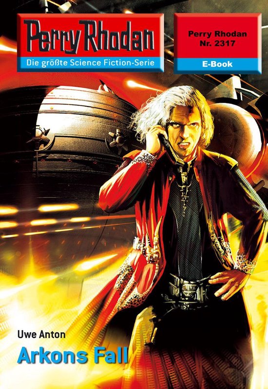 Perry Rhodan-Erstauflage 2317 - Perry Rhodan 2317: Arkons Fall