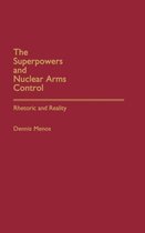The Superpowers and Nuclear Arms Control