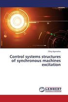 Control Systems Structures of Synchronous Machines Excitation