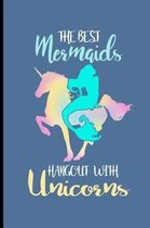 The Best Mermaids Hang Out with Unicorns