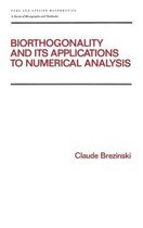 Chapman & Hall/CRC Pure and Applied Mathematics- Biorthogonality and its Applications to Numerical Analysis