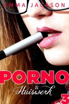 Porno & Huiswerk 3 - Porno & Huiswerk - Dag 3