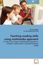 Teaching Reading Skills Using Multimedia Approach