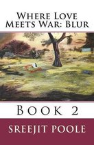 Where Love Meets War