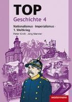 TOP Geschichte 4. Nationalismus - Imperialismus - 1. Weltkrieg