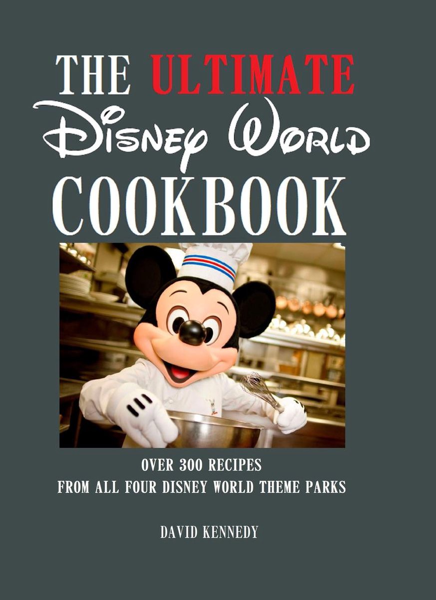Omslag van The Ultimate Disney World Cookbook