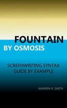 Fountain by Osmosis: screenwriting syntax: guide by example