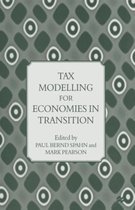 Tax Modelling for Economies in Transition