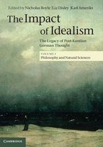 The The Impact of Idealism 4 Volume Set The Impact of Idealism