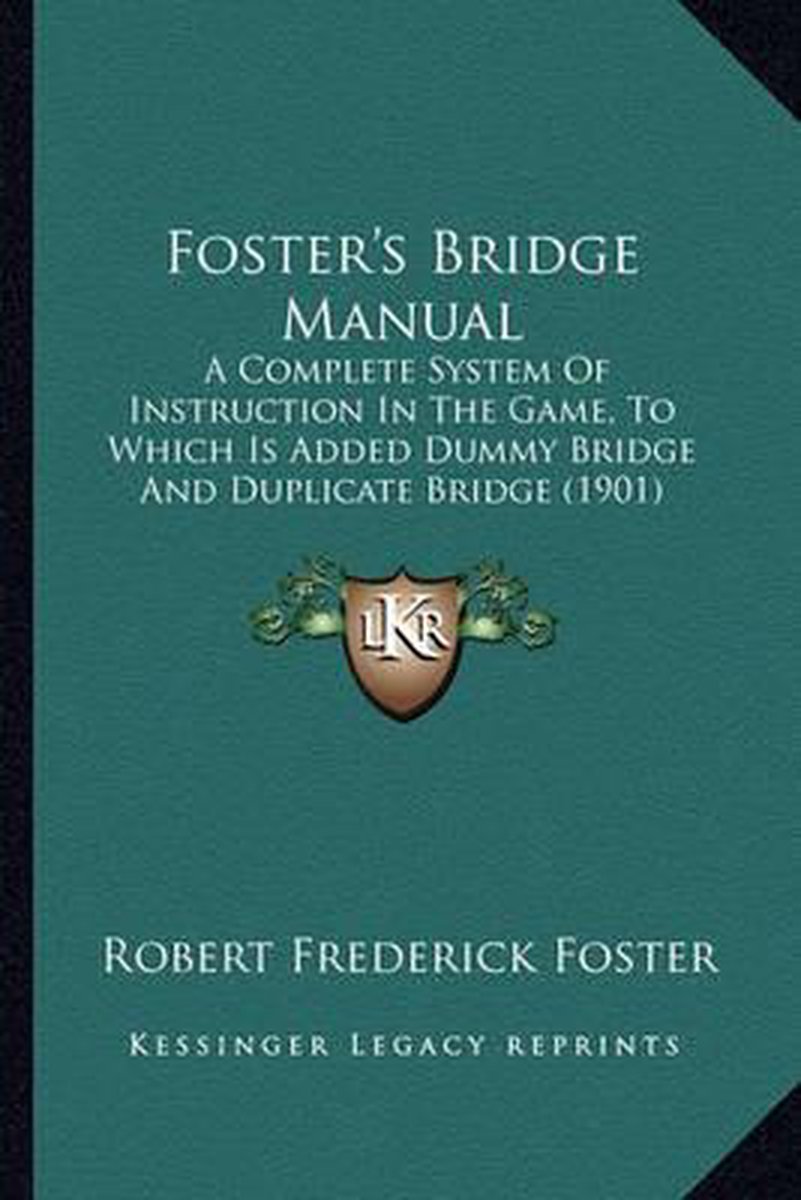 Foster's Bridge Manual van R F Robert Frederick Foster