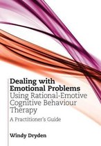 Dealing with Emotional Problems Using Rational-Emotive Cognitive Behaviour Therapy