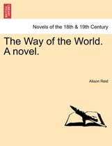 The Way of the World. a Novel.