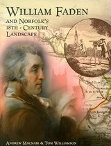 William Faden and Norfolk's 18th-Century Landscape