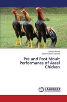 Pre and Post Moult Performance of Aseel Chicken