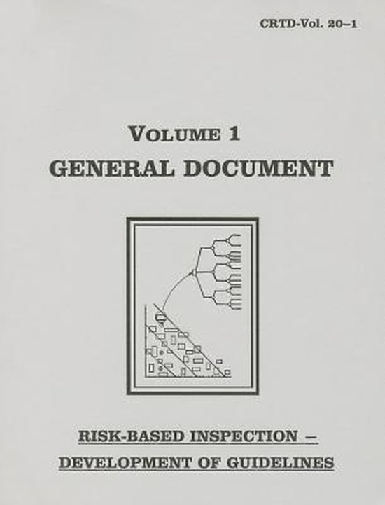 Risk-based Inspection: Development of Guidelines: v. 1 - cover