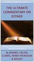 The Ultimate Commentary On Esther