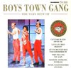The Very Best Of Boys Town Gang