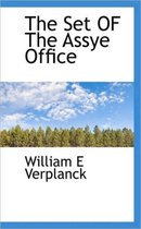 The Set of the Assye Office