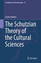 Contributions to Phenomenology 78 - The Schutzian Theory of the Cultural Sciences
