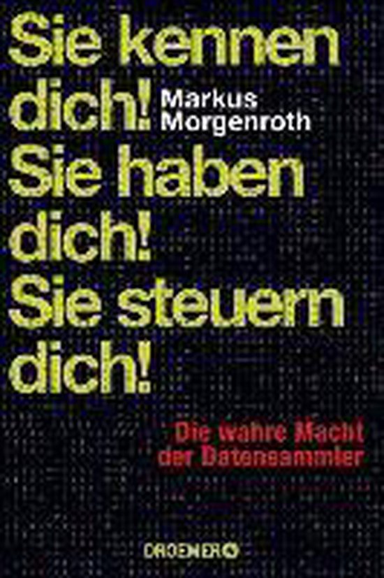 Sie kennen dich! Sie haben dich! Sie steuern dich! - cover