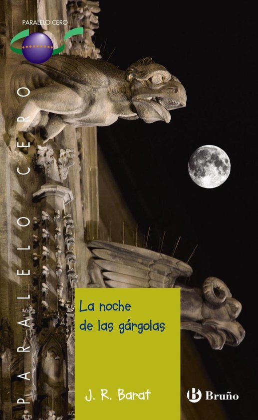 Castellano - JUVENIL - PARALELO CERO - La noche de las gárg ... - cover