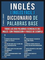 Foreign Language Learning Guides - Inglés (Inglés Facil) Diccionario de Palabras Base