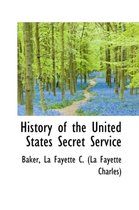 History of the United States Secret Service
