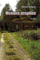 Memoire Atrophiee