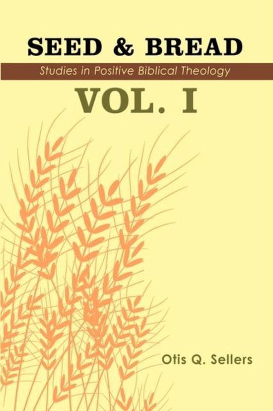 Seed & Bread Vol. I 9781438921457 Otis Q. Sellers Boeken