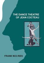 DANCE THEATRE OF JEAN COCTEAU, THE