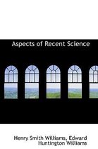 Aspects of Recent Science