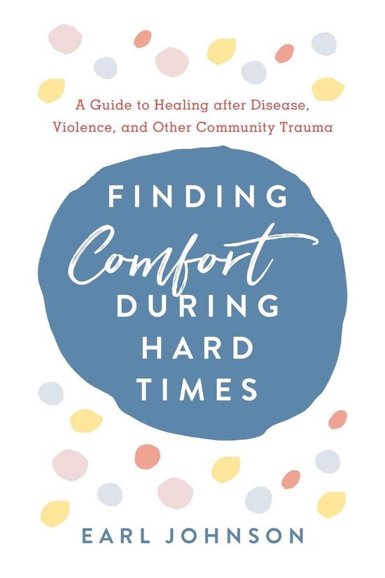 Finding Comfort During Hard Times - cover