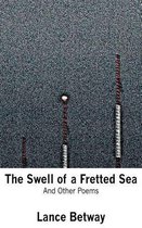 The Swell of a Fretted Sea