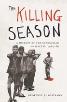 The Killing Season – A History of the Indonesian Massacres, 1965–66