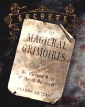 Secrets of the Magickal Grimoires