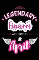 Legendary Fiances Are Born in April