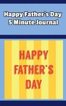 Happy Father's Day 5 Minute Journal