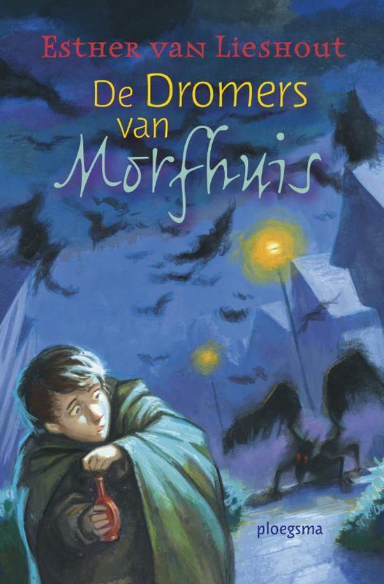 De Dromers Van Morfhuis - Esther van Lieshout | Highergroundnb.org
