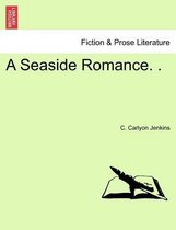 A Seaside Romance. .