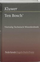 Ten Bosch' viertalig technisch woordenboek Nederlands-Engels-Duits-Frans