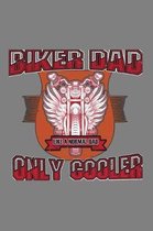 Biker Dad Like A Normal Dad Only Cooler