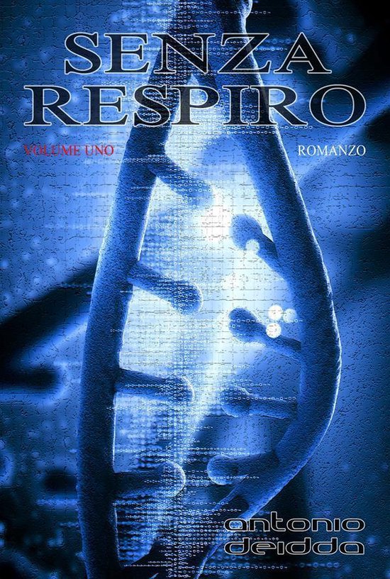 Senza respiro 1 - SENZA RESPIRO - volume uno (Romanzo) - cover