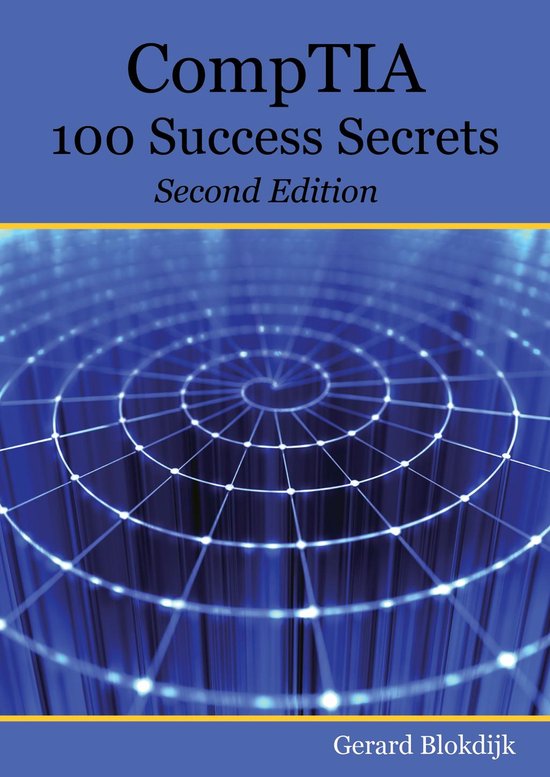 CompTIA 100 Success Secrets - Start your IT career now with  ... - cover
